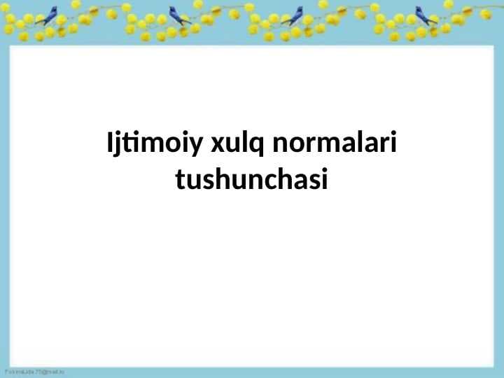 Ijtimoiy xulq normalari tushunchasi
