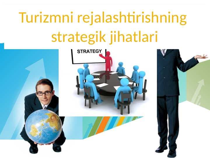 Turizmni rejalashtirishning strategik jihatlari