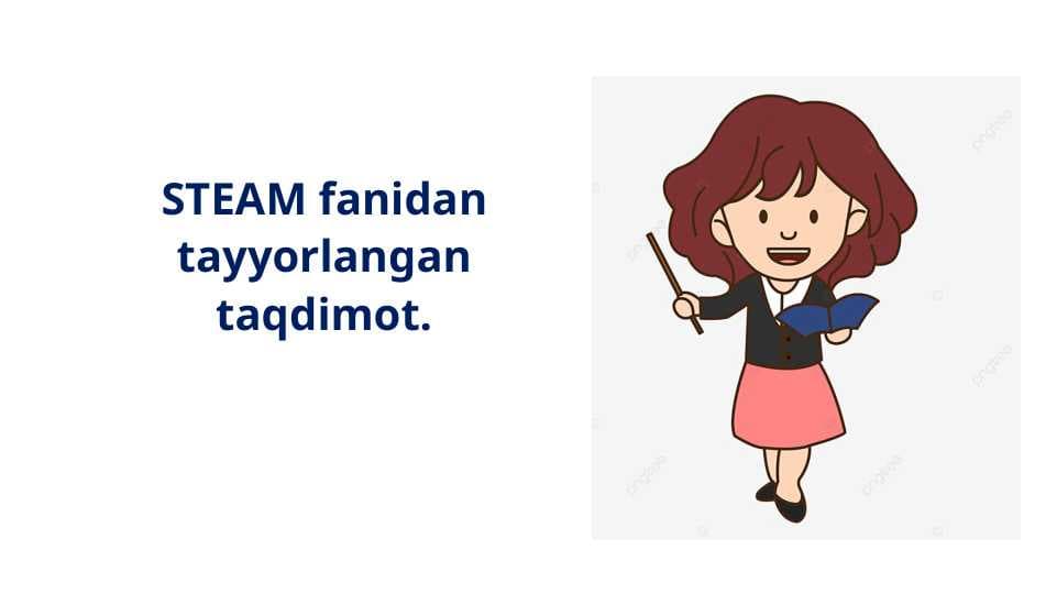 STEAM fanidan tayyorlangan taqdimot