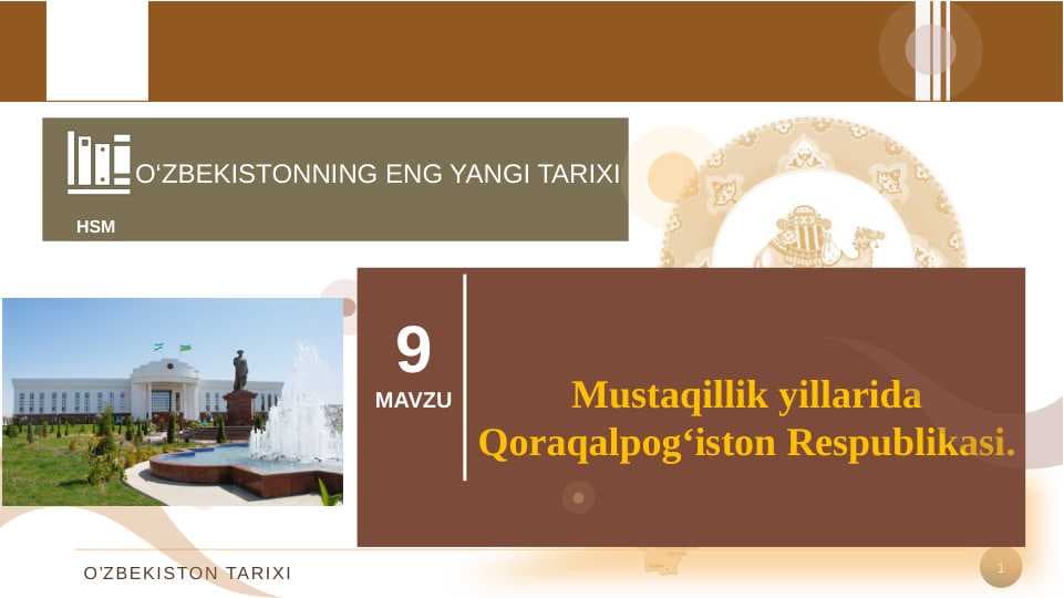 Mustaqillik yillarida Qoraqalpog‘iston Respublikasi.