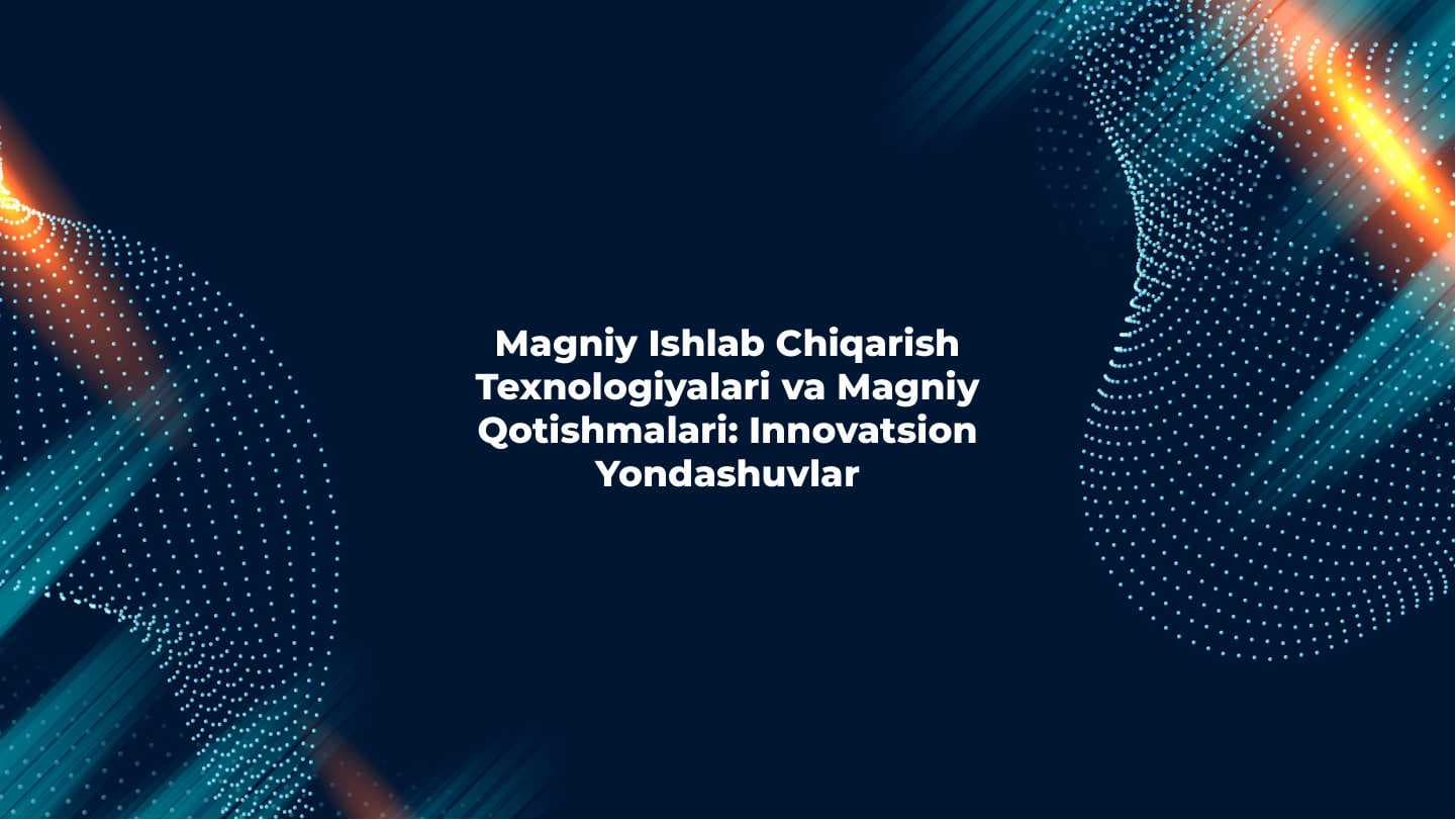 Magniy ishlab chiqarish texnologiyasi, magniy qotishmalari