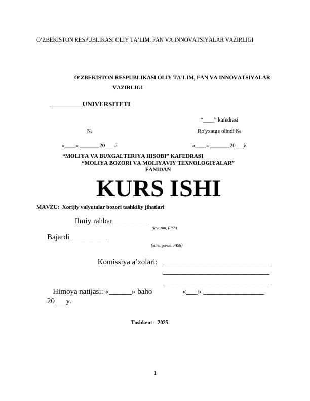 Kurs ishi : Xorijiy valyutalar bozori tashkiliy jihatlari