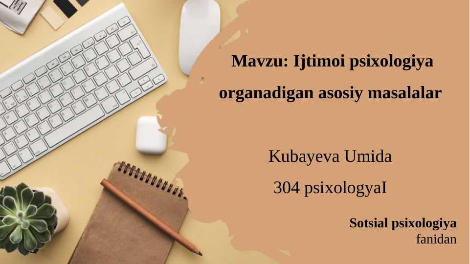 Ijtimoi psixologiya organadigan asosiy masalalar