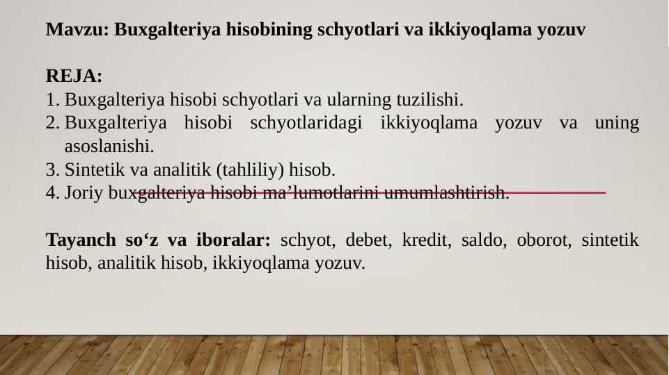 Buxgalteriya hisobining schyotlari va ikkiyoqlama yozuv