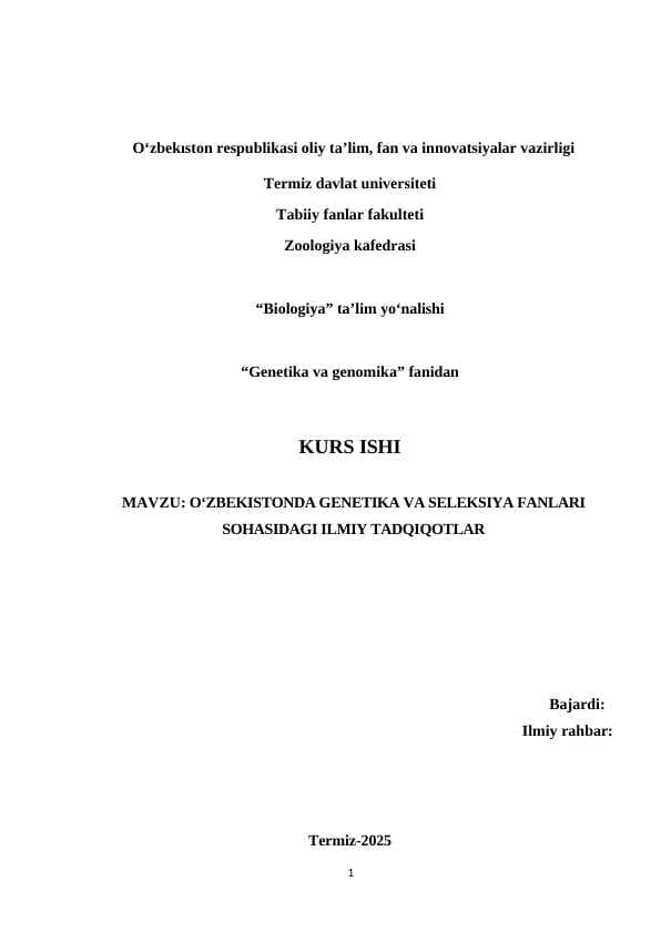 OʻZBEKISTONDA GENETIKA VA SELEKSIYA FANLARI  SOHASIDAGI ILMIY TADQIQOTLAR KURS ISHI