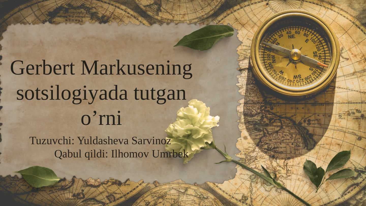 Gerbert Markusening sotsilogiyada tutgan o’rni