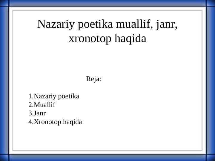 Nazariy poetika muallif, janr, xronotop haqida