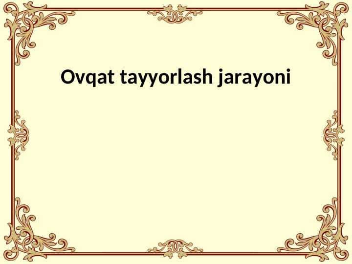 Ovqat tayyorlash jarayoni