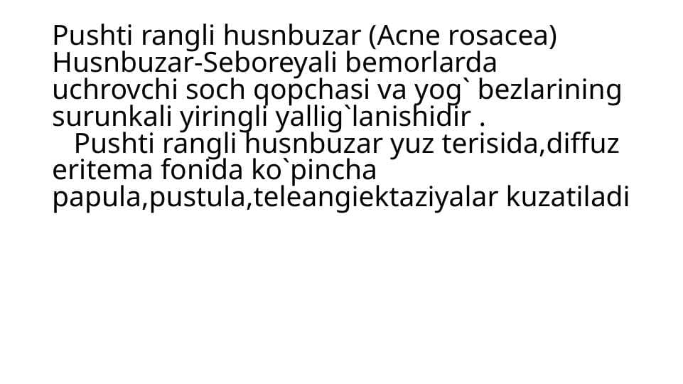 Pushti rangli husnbuzar (Acne rosacea)