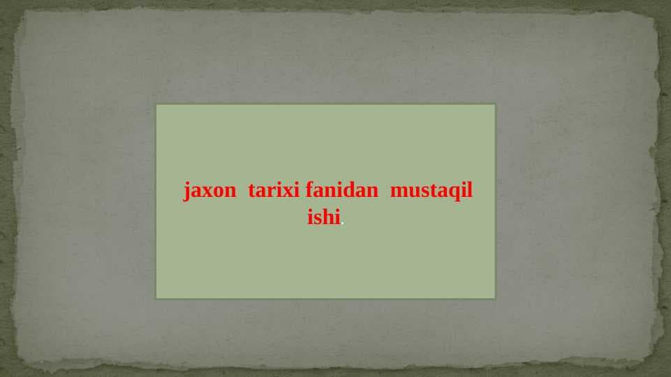 ANGLIYA PARLAMENTI  TASHKIL TOPISHI YEVROPADA TA’LIM TIZMIMI , YEVROPADA UYG’ONISH.