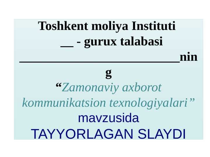 Zamonaviy axborot kommunikatsion texnologiyalari