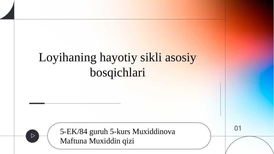 Loyihaning hayotiy sikli asosiy bosqichlari