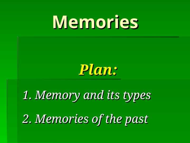 Memories