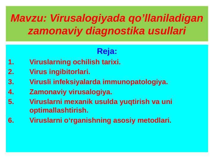 Virusalogiyada qo’llaniladigan zamonaviy diagnostika usullari