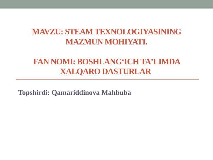 Steam texnologiyasining mazmun mohiyati.