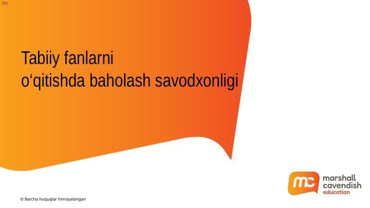 Tabiiy fanlarni oqitishda baholash savodxonligi
