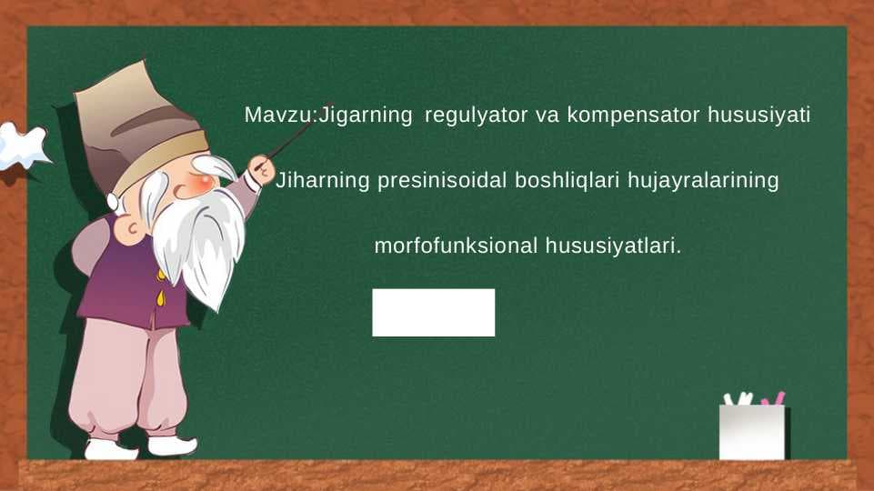 Jigarning regulyator va kompensator hususiyati Jigarning presinusoidal bo'shliqlari hujayralarining morfofunksional xususiyatlari