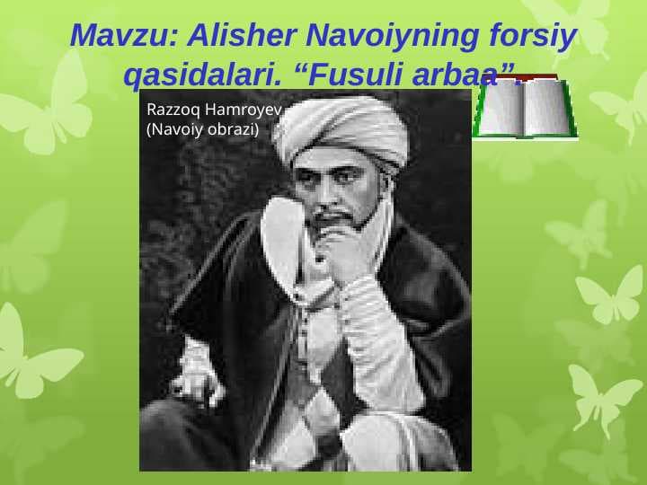 Alisher Navoiyning forsiy qasidalari. “Fusuli arbaa