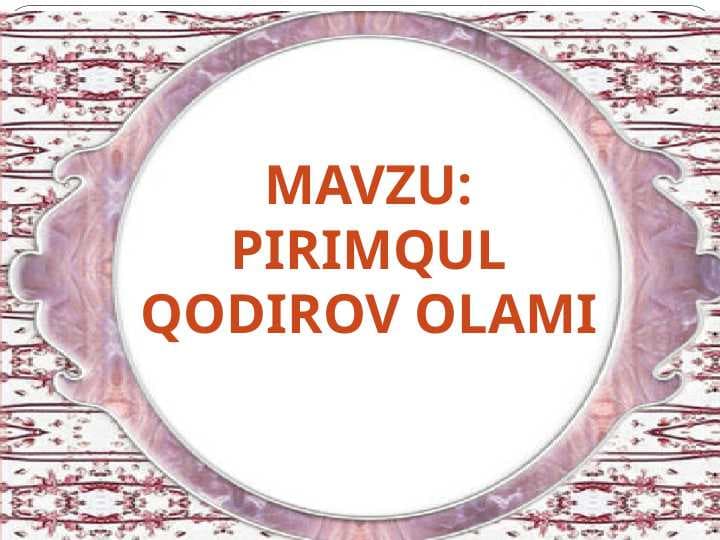 Pirimqul Qodirov olami