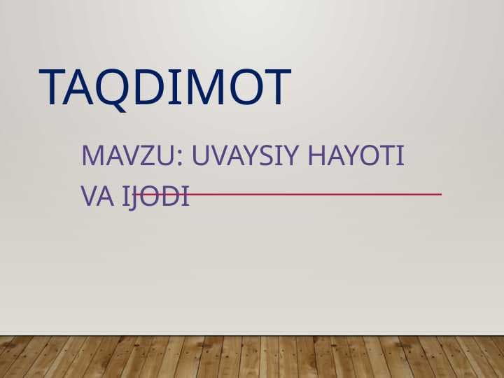 Uvaysiy hayoti va ijodi