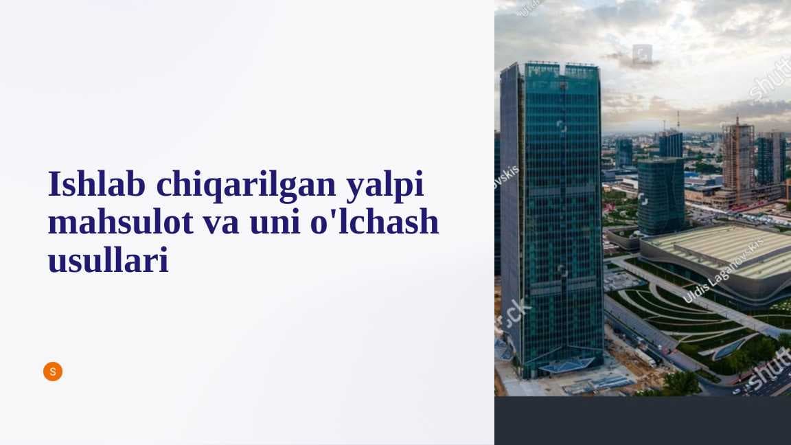 Ishlab chiqarilgan yalpi mahsulot va uni o'lchash usullari