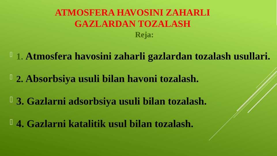ATMOSFERA HAVOSINI ZAHARLI GAZLARDAN TOZALASH