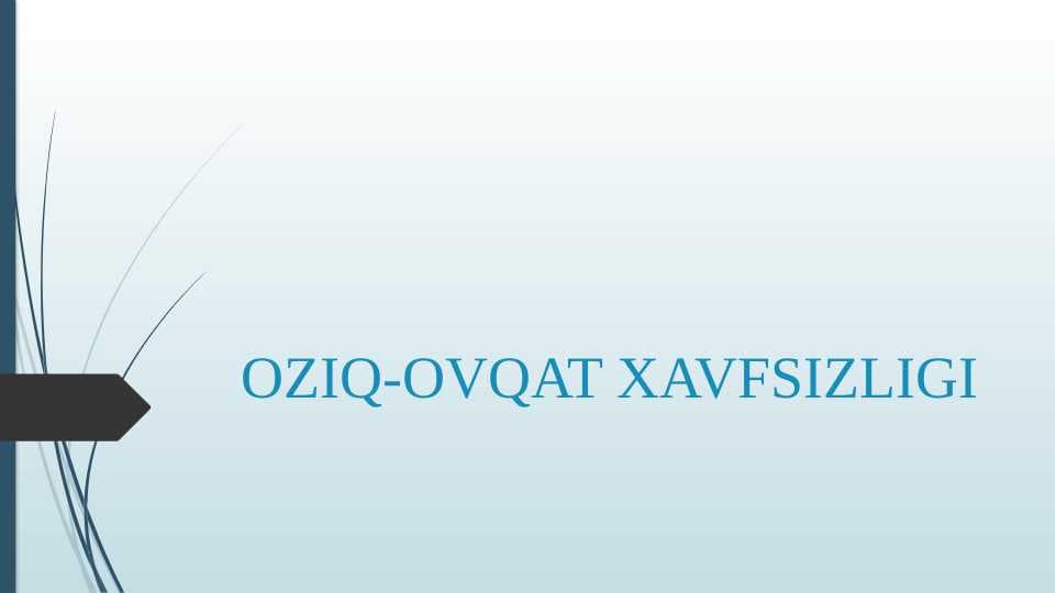 OZIQ-OVQAT XAVFSIZLIGI