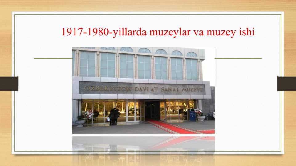 1917-1980-yillarda muzeylar va muzey ishi (2)