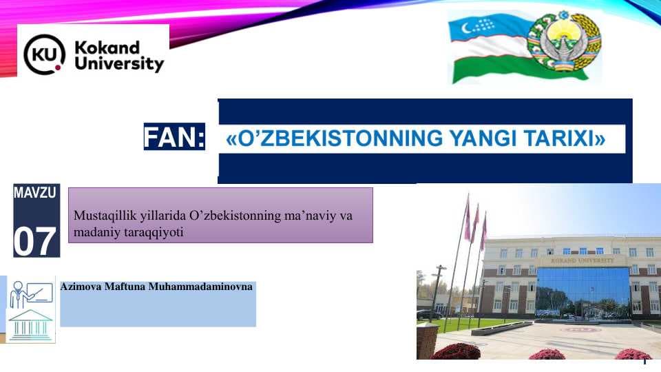 Mustaqillik yillarida O’zbekistonning ma’naviy va madaniy taraqqiyoti