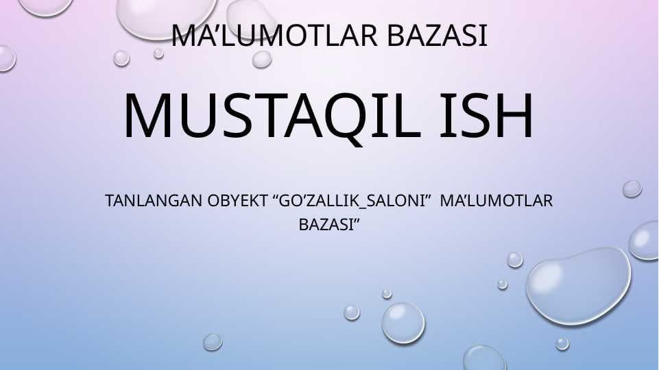 “Go’zallik_saloni”  ma’lumotlar bazasi