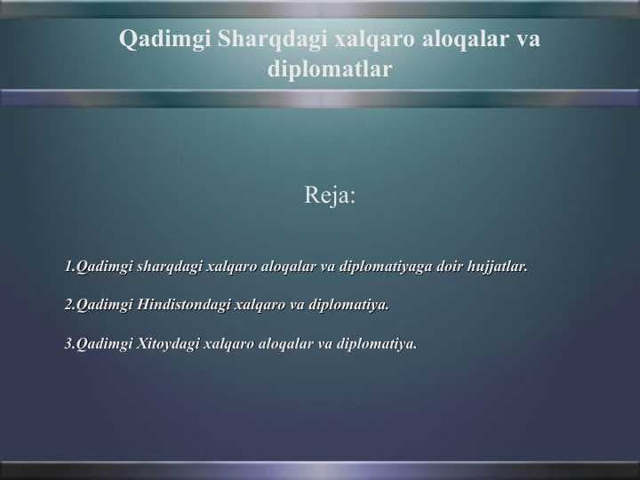Qadimgi Sharqdagi xalqaro aloqalar va diplomatlar