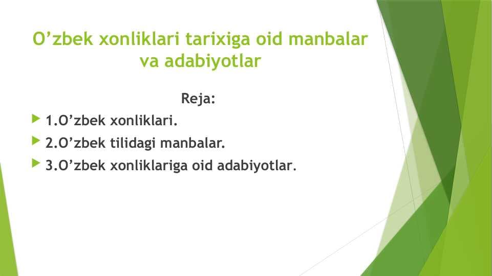 O’zbek xonliklari tarixiga oid manbalar va adabiyotlar