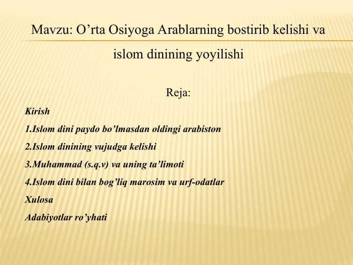 O’rta Osiyoga Arablarning bostirib kelishi va islom dinining yoyilishi