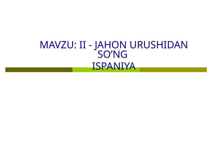 II - JAHON URUSHIDAN SO’NG