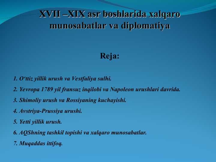 XVII –XIX asr boshlarida xalqaro munosabatlar va diplomatiya