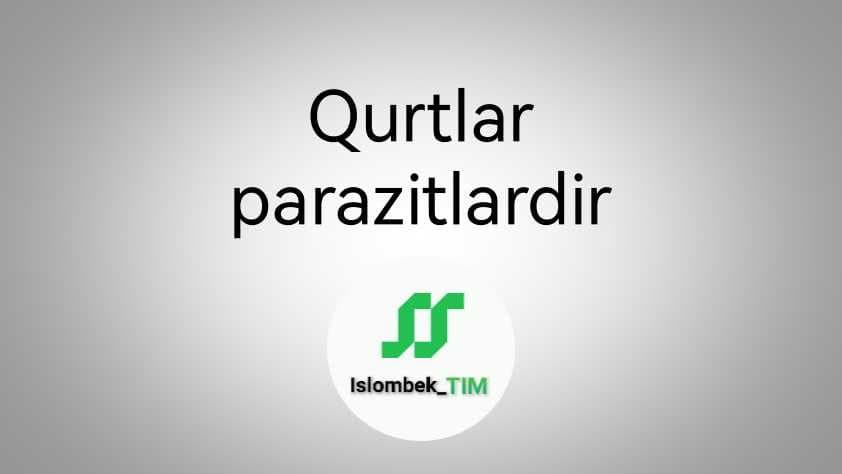 Qurtlar parazitlardir