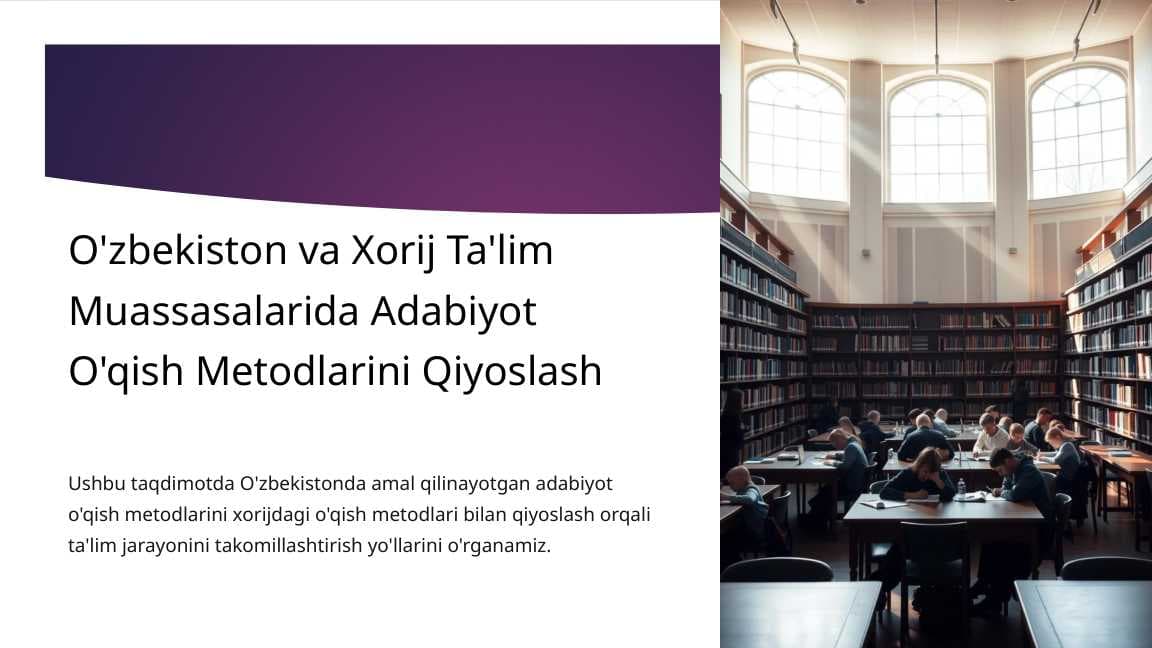 O'zbekiston va Xorij Ta'lim Muassasalarida Adabiyot O'qish Metodlarini Qiyoslash