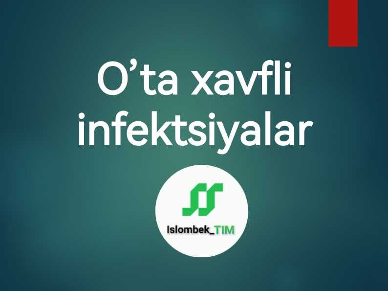 O’ta xavfli infektsiyalar