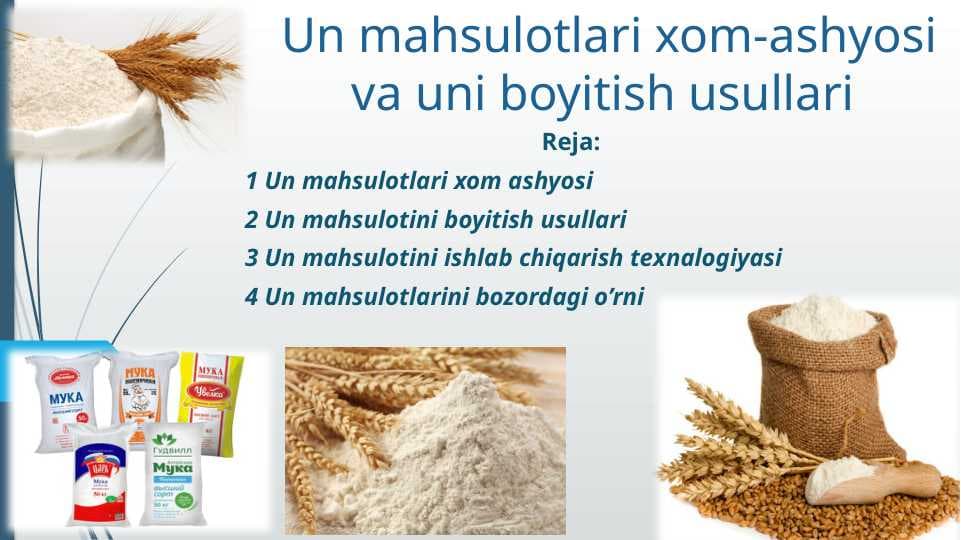Un mahsulotlari xom-ashyosi va uni boyitish usullari