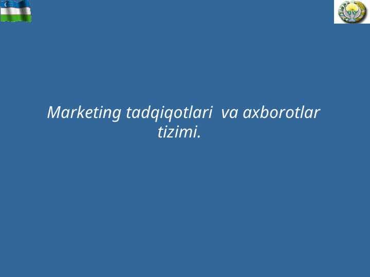 Marketing tadqiqotlari  va axborotlar tizimi