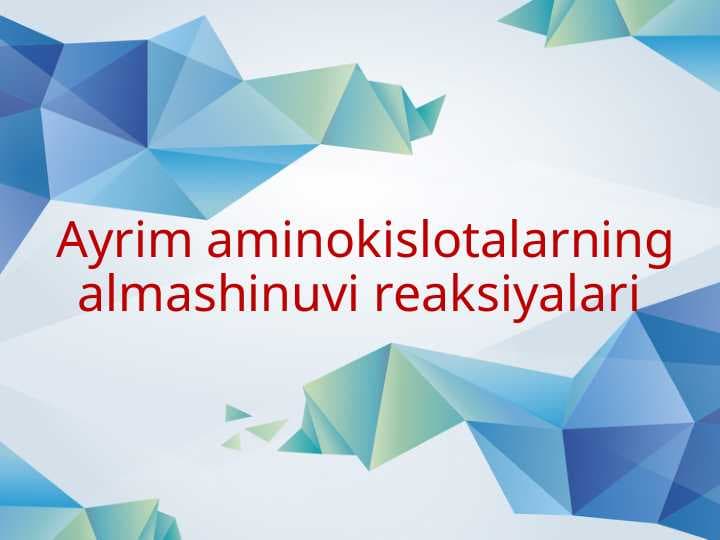 Ayrim aminokislotalarning almashinuvi reaksiyalari
