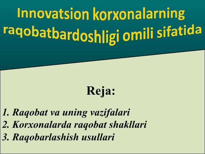 Innovatsion korxonalarning  raqobatbardoshligi omili sifatida