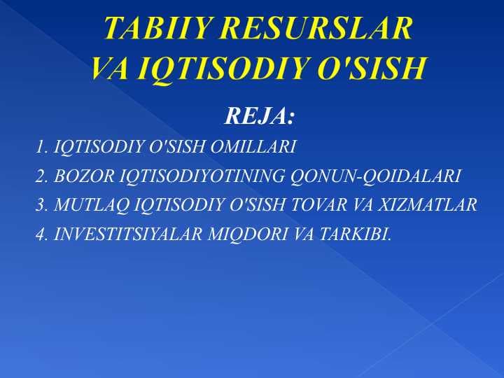 TABIIY RESURSLAR VA IQTISODIY O'SISH