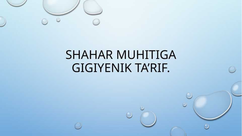 Shahar muhitiga gigiynik ta'rif