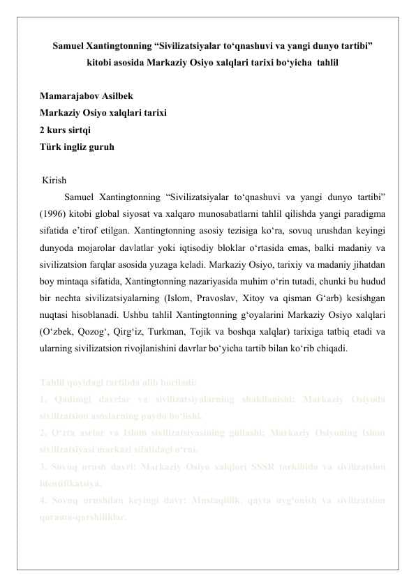 Samuel Xantingtonning “Sivilizatsiyalar to‘qnashuvi va yangi dunyo tartibi” kitobi asosida Markaziy Osiyo xalqlari tarixi bo‘yicha  tahlil
