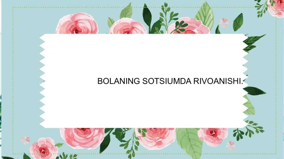 BOLANING SOTSIUMDA RIVOANISHI
