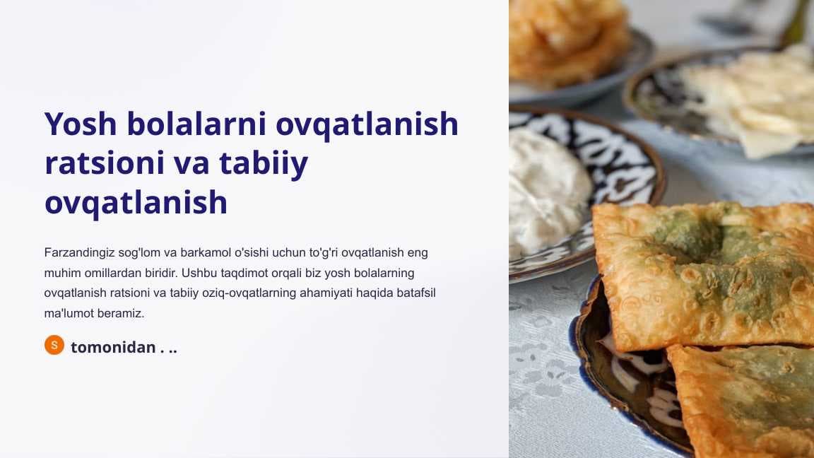Yosh bolalarni ovqatlanish ratsioni va tabiiy ovqatlanish
