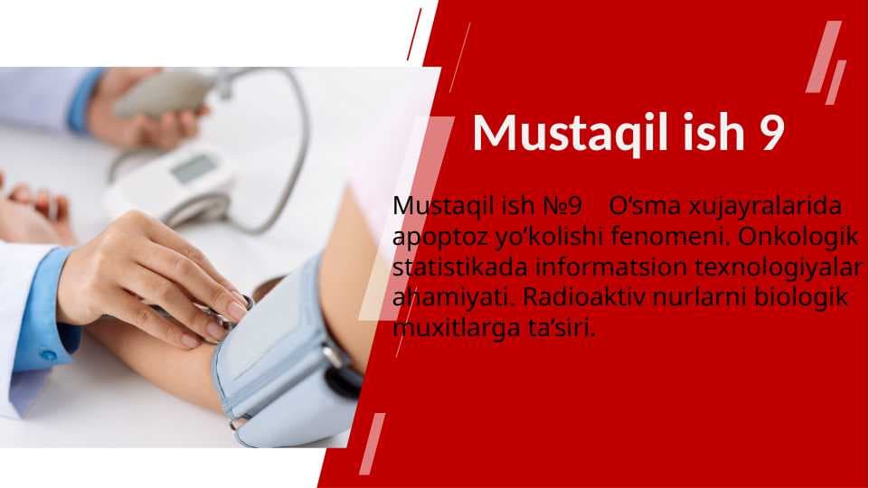 9    O‘sma xujayralarida apoptoz yo‘kolishi fenomeni. Onkologik statistikada informatsion texnologiyalar ahamiyati. Radioaktiv nurlarni biologik muxitlarga ta’siri.