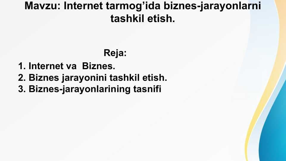 Internet tarmog’ida biznes jarayonlarni tashkil etish
