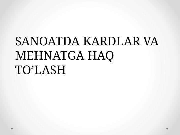 Sanoatda kadrlar va mehnatga haq to'lash